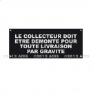 Plaque alu rectangulaire 80 x 200 mm "LE COLLECTEUR DOIT ETRE DEMONTE POUR TOUTE LIVRAISON PAR GRAVITE"