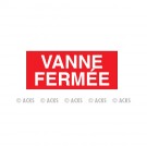 Adhésif "VANNE FERMEE" 60 x 20
