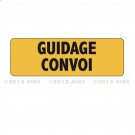 Panneau "GUIDAGE CONVOI" 1200 x 400 - Classe B - Recto/verso